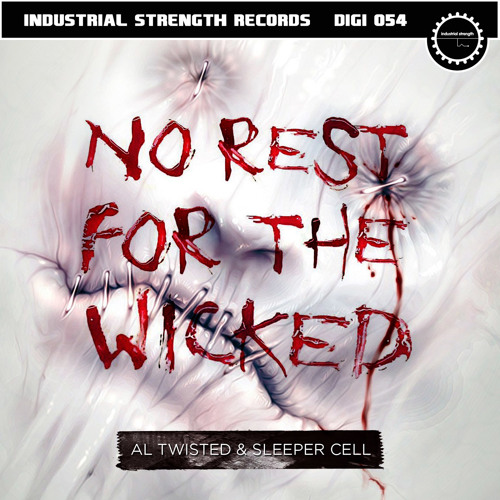 Al Twisted & Sleeper Cell - Bullet in your Brain ** Preview ** (Industrial Strength / ISRDIGI054)
