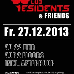 Residents Club + Friends @ Kantine Augsburg 27.12.13