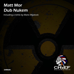 Matt Mor - Dub Nukem (Original Mix) Preview