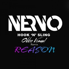 Nervo & Hook N Sling - Reasons (Oddio Visual Remix)