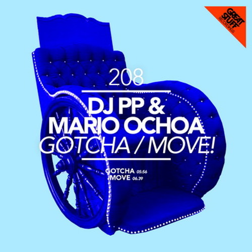 Mario Ochoa - DJ PP - Move! (Original Mix)[GREAT STUFF]