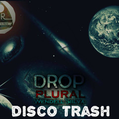 Wnd & Disco Trash Presents DROP PLURAL 01