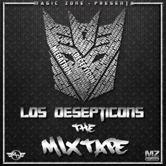 Los Desepticons The Mixtape 2014 (Prod. Magic Zone Studio)