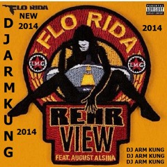 [ NEW ] Flo Rida  -  Rear  x_O2014 ( DJ ARM KUNG )