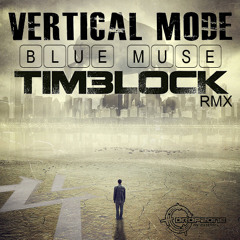 VERTICAL MODE - BLUE MUSE (TIMELOCK RMX) sample