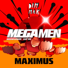 MegaMen - MaxiMus [PREVIEW]