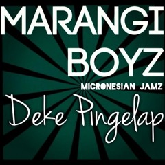 Deke Pingilap - Marangi Boyz