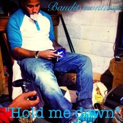 Bandit - Hold Me Down