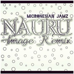 Nauruan Song - Image Remix