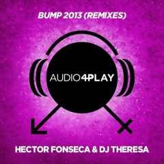 Hector Fonseca & DJ Theresa - BUMP (Rodolfo Bravat Remix)
