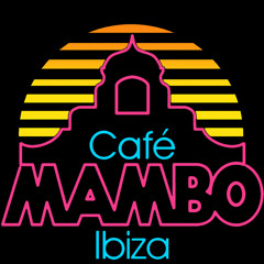 Cafe Mambo Competition 6th Jan (Balearic Downtempo Mix by Andy Styles)