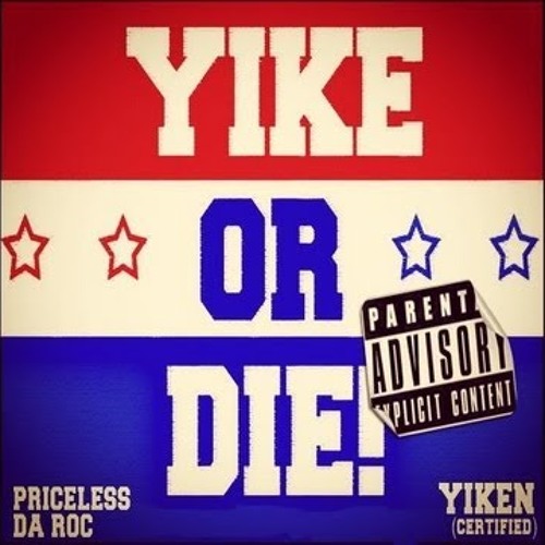 YIKE OR DIE MIXTAPE! (DJ HEISMAN)