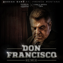 Don Francisco Remix (Feat. French Montana)