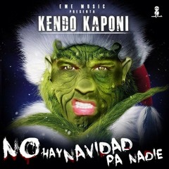 Kendo Kaponi - No Hay Navidad Pa Nadie (Prod. Hudini)(Tiraera)(RIP Arcangel & Farruko)