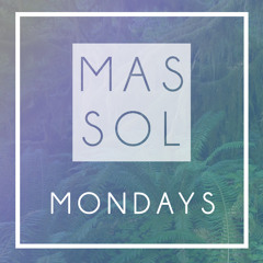 MAS SOL MONDAYS #2 [1/6/14]