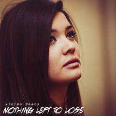 Nothing Left to Lose