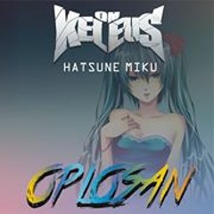 O.M. Keleus ft. Hatsune Miku - Oplosan