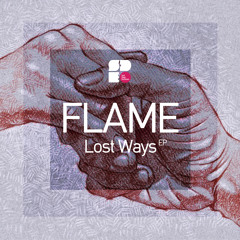 Flame - Lost Ways