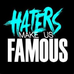 I BEEN ALL AROUND HATERS