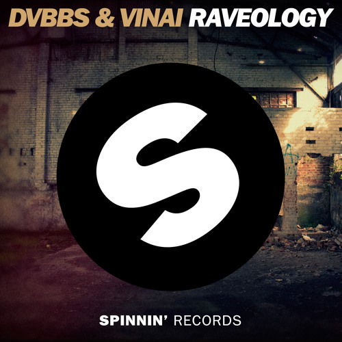 DVBBS & VINAI - Raveology [OUT NOW]