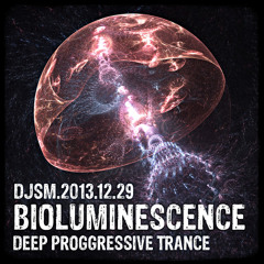 Bioluminescence – a Deep Progressive Trance Mix