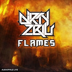 Dirty Zblu - Flames (Obridium Remix) OUT NOW ON AUDIOPHILE LIVE