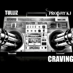 Craving- Tulliz_Beat Prod.Lex Luger