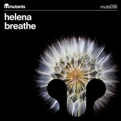 HELENA - Breathe (Original Mix)