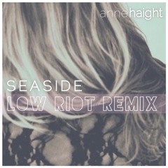 Seaside (Low Riot Remix)