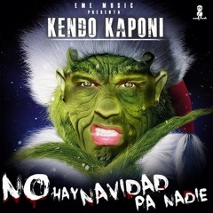 Kendo Kaponi - No Hay Navidad Pa Nadie (RIP Tiraera  Arcangel & Farruko)