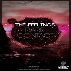 ///The Feelings - Rare Contact EP///AKZENT011