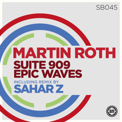 SB045 | Martin Roth 'Epic Waves' (Original Mix)