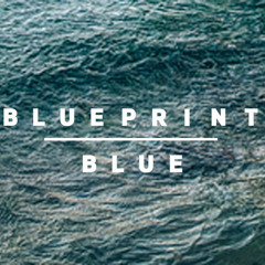 Blueprint Blue- The Cabin Is Cold