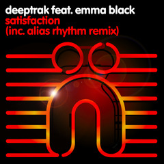Deeptrak feat. Emma Black - Satisfaction (Original Mix - Web Edit)