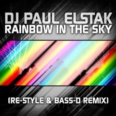 DJ Paul Elstak - Rainbow In The Sky (Re-Style & Bass-D Remix)