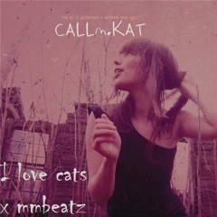 I love cats (Call me Kat vocal)
