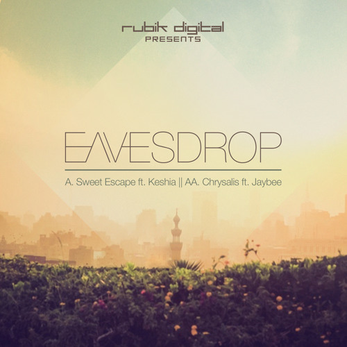 Stream Eavesdrop Sweet Escape ft. Keshia RRD036 by Rubik Records