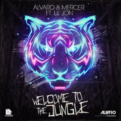 Welcome To The Jungle Bitch - Alvaro  Mercer Feat Lil Jon
