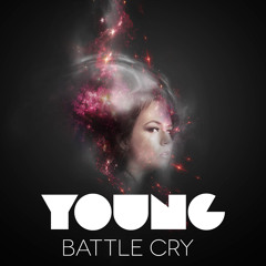 YØUNG - Battle Cry