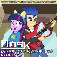 Equestria Girls (Cafeteria Song) (Metal Cover)