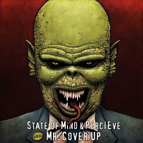 PREMIERE: State Of Mind - Mr. Cover Up Ft. PercIEve