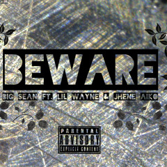 Beware @BigSean (Dj Slim & Mike Gip Remix)
