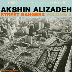 Akshin Alizadeh - Street Bangerz Volume 8 (Cold Busted)