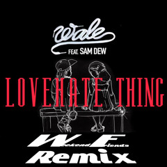 Love Hate Thing (Weekend Friends Remix)