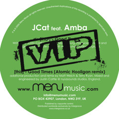 [FREE] JCat 'Good Times' (Atomic Hooligan VIP Dub) Menu Music [Re-Mastered]
