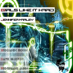 Jennifer Marley - Girls Like It Hard (Dave Gluskin Remix) [Preview] Available Now