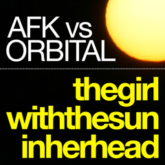 Orbital - The Girl With The Sun In Her Head (AFK Remix)