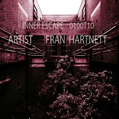 Inner Escape Podcast 0100T10 - Fran Hartnett