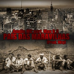 Anaíle Mc part. Max B.O "Pais Das Maravilhas"  (Prod. Wzy)