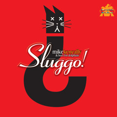 Sluggomatic, A Brief Tour of Mike Keneally's Sluggo! 2013 Mix